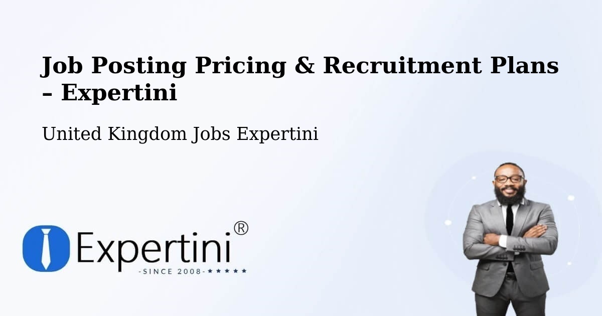 Job Posting Pricing & Recruitment Plans – Cowbridge - Cowbridge, United Kingdom Jobs Expertini